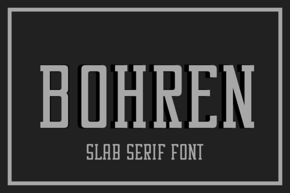 Bohren: A Bold Slab Serif Font for Crafters