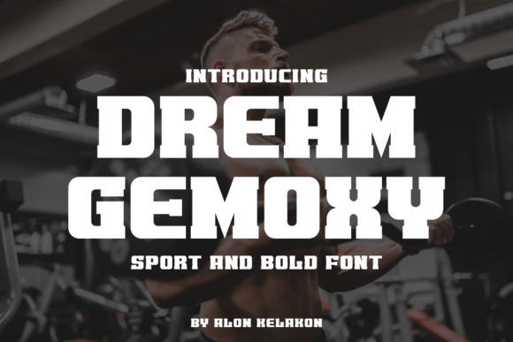 Dream Gemoxy: A Bold Sans Serif Typeface for Modern Editorial Design