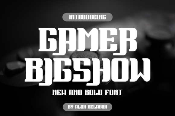 Gamer Bigshow: A Bold Serif Font for Branding