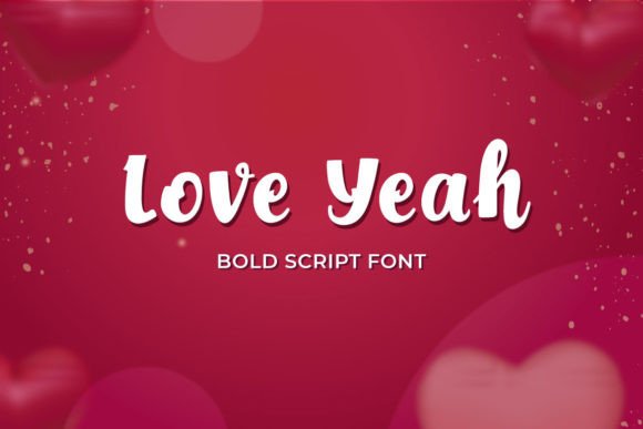 Love Yeah: The Bold Script Font for Marketers